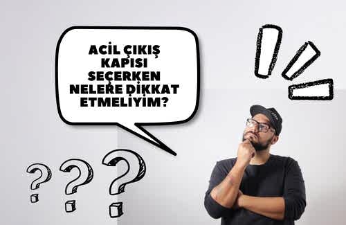 Acil Çıkış Kapısı Seçerken Nelere Dikkat Edilmeli?