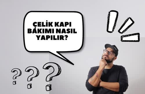 Çelik Kapı Bakımı Nasıl Yapılır?