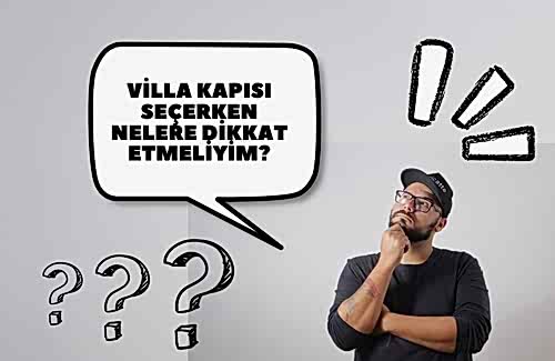 VİLLA KAPISI SEÇİMİ NASIL YAPILMALI?