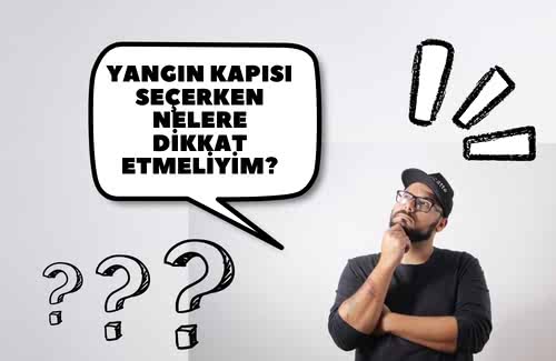 Yangın Kapısı Seçerken Nelere Dikkat Etmeliyim?
